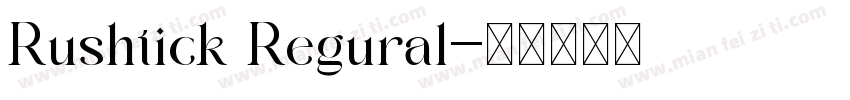 Rushtick Regural字体转换